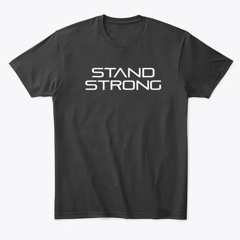 Stand Strong T-Shirt